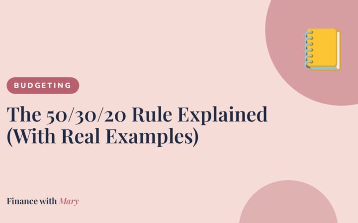 The 50/30/20 Rule Explained (With Real Examples)