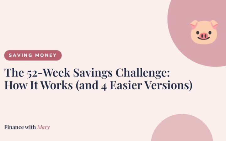 The 52-Week Savings Challenge: How It Works (and 4 Easier Versions)
