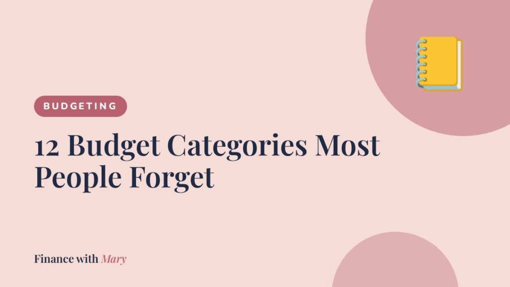 12 Budget Categories Most People Forget