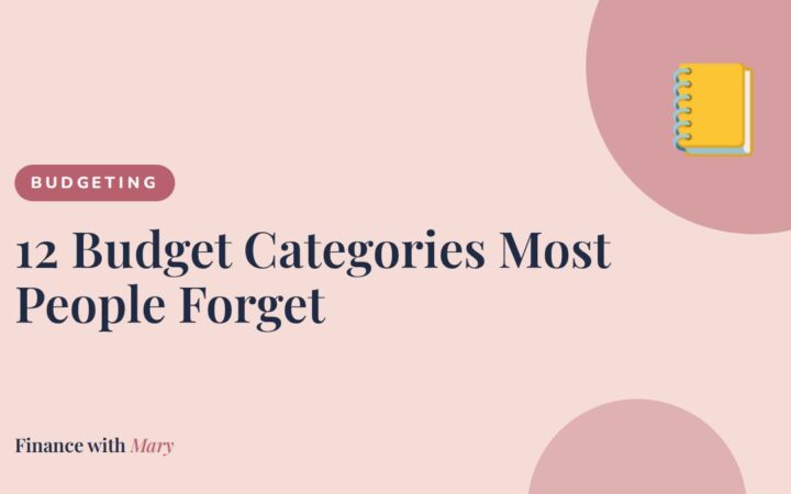 12 Budget Categories Most People Forget