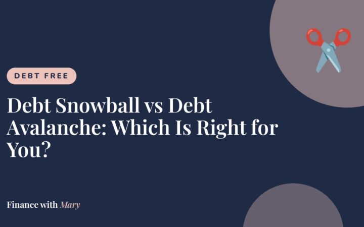 Debt Snowball vs Debt Avalanche: Which Is Right for You?