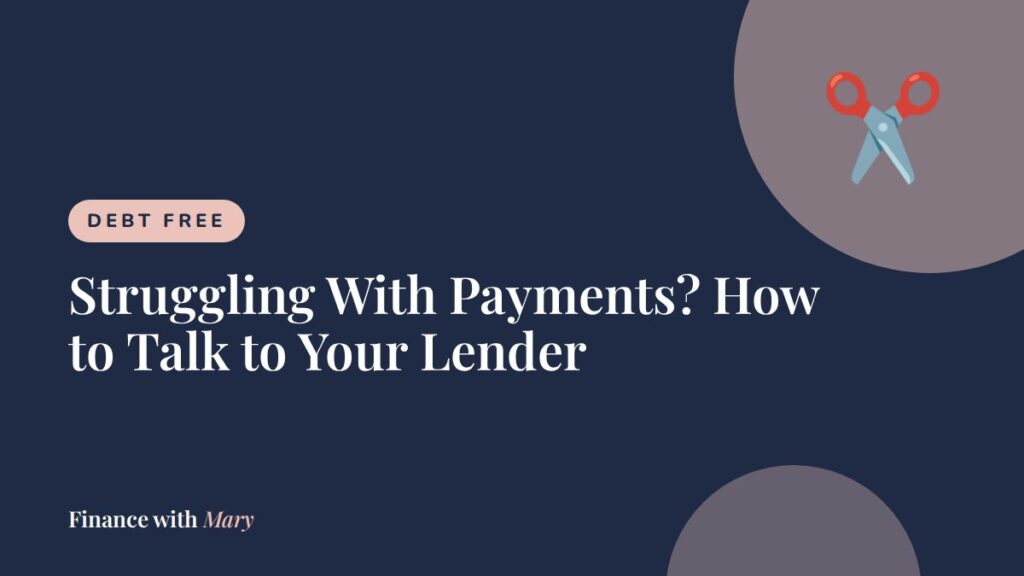 Struggling With Payments? How to Talk to Your Lender