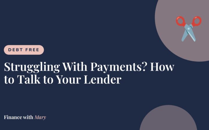 Struggling With Payments? How to Talk to Your Lender