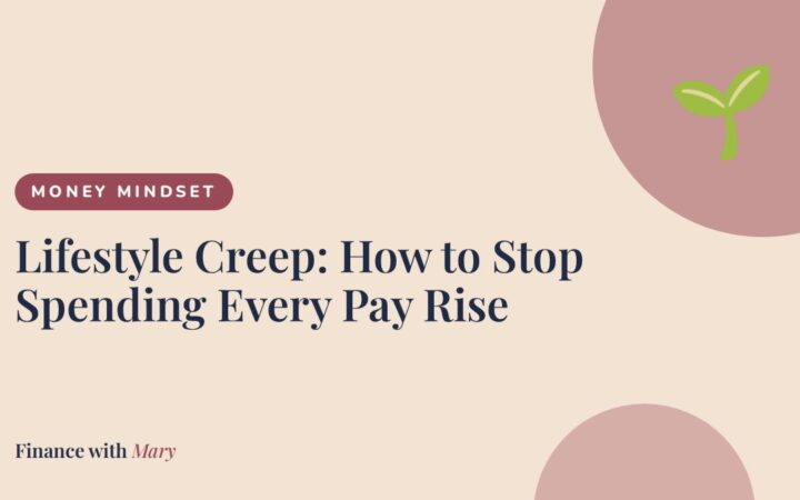 Lifestyle Creep: How to Stop Spending Every Pay Rise