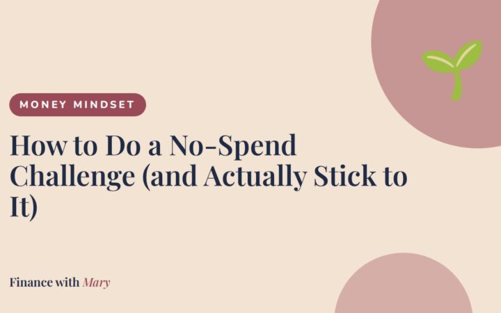 How to Do a No-Spend Challenge (and Actually Stick to It)