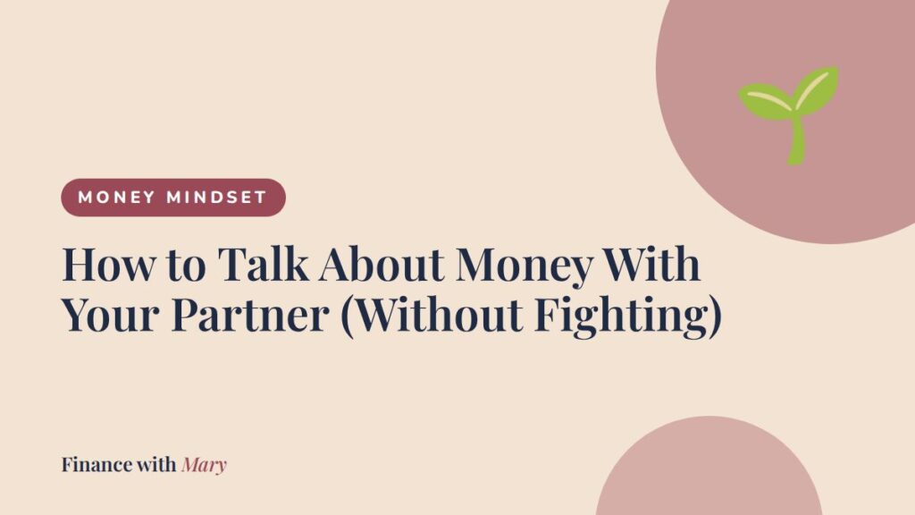 How to Talk About Money With Your Partner (Without Fighting)